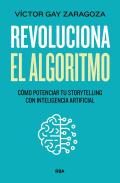 Revoluciona El Algoritmo