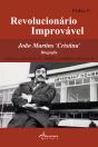 Revolucionário Improvável  - Preview