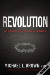Revolution: An Urgent Call To A Holy Upr