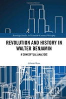 Revolution And History In Walter Benjamin