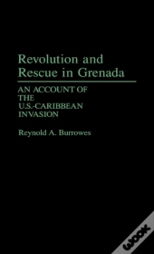 Revolution And Rescue In Grenada