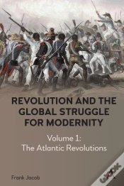 Capa do artigo Revolution And The Global Struggle For Modernity