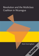 Revolution And The Multiclass Coalition In Nicaragua