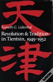 Capa do artigo Revolution And Tradition In Tientsin, 1949-1952