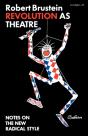 Revolution As Theatre - Preview