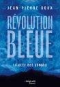 Révolution Bleue : La Clef Des Songes - Preview