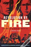 Revolution By Fire