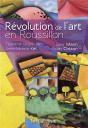 Révolution De L'Art En Roussillon - Preview