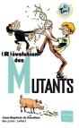 (R)Evolution Des Mutants - Preview
