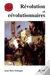 Révolution Et Révolutionnaires