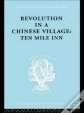 Revolution In A Chinese Village