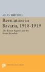 Revolution In Bavaria, 1918-1919 - Preview
