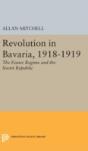 Revolution In Bavaria, 1918-1919 - Preview
