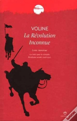 Capa do artigo Révolution Inconnue T03 (La) : Les Luttes Pour La Véritable Révolution Sociale