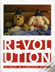 Capa do artigo Revolution Is Not A Garden Party