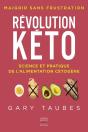 Révolution Kéto ; Science Et Pratique De L'Alimentation Cétogène - Preview