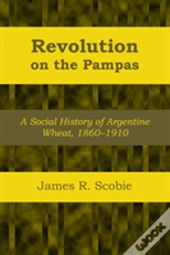 Revolution On The Pampas