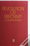 Revolution Or Reform?