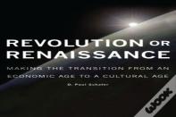Revolution Or Renaissance