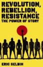 Revolution, Rebellion, Resistance - Preview