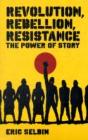 Revolution, Rebellion, Resistance - Preview