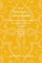 Revolution Remembered - Preview
