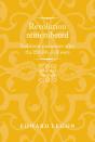 Revolution Remembered - Preview