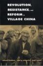 Revolution, Resistance, And Reform In Village China - Preview