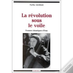 Capa do artigo Révolution Sous Le Voile. Femmes Islamiques D'Iran (La)