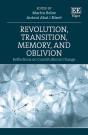 Revolution, Transition, Memory, And Oblivion - Preview
