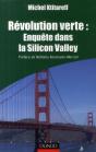 Révolution Verte : Enquête Dans La Silicon Valley - Preview