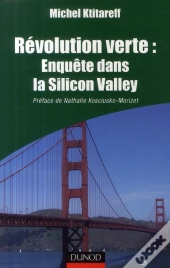 Révolution Verte : Enquête Dans La Silicon Valley