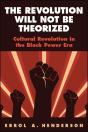 Revolution Will Not Be Theorized - Preview