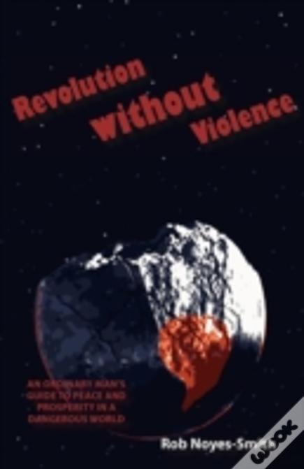 Revolution Without Violence