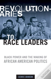 Revolutionaries To Race Leaders