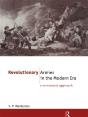 Revolutionary Armies In The Modern Era - Preview