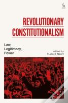 Revolutionary Constitutionalism
