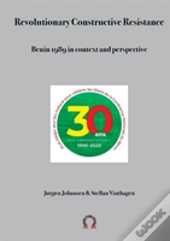 Revolutionary Constructive Resistance, Benin 1989 In Context And Perspective
