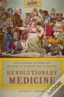 Revolutionary Medicine