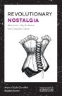 Revolutionary Nostalgia - Preview