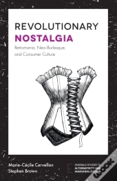 Revolutionary Nostalgia