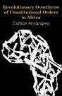 Revolutionary Overthrow Of Constitutiona - Preview