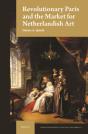 Revolutionary Paris And The Market For Netherlandish Art - Preview