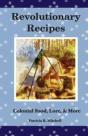 Revolutionary Recipes: Colonial Food, Lo - Preview