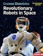 Revolutionary Robots In Space - Preview