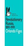 Revolutionary Russia, 1891-1991