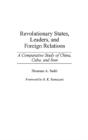 Revolutionary States, Leaders, And Foreign Relations - Preview