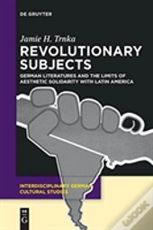 Revolutionary Subjects