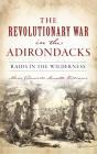 Revolutionary War In The Adirondacks - Preview