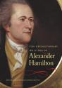 Revolutionary Writings Of Alexander Hamilton - Preview
